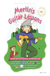 Merlin's Guitar Lessons - A Classical Guitar Method