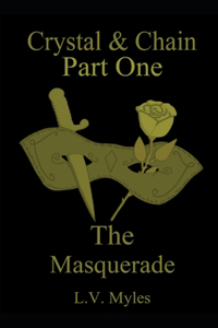 Crystal & Chain Part One