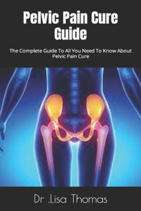 Pelvic Pain Cure Guide