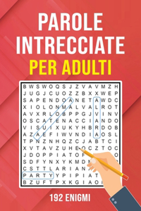 Parole Intrecciate per Adulti - 192 Enigmi