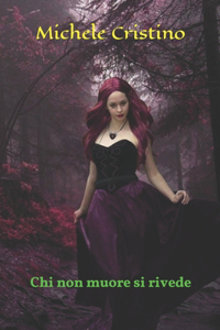 Chi non muore si rivede