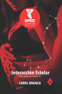 Interacción Estelar: Relatos eróticos serie Caprice