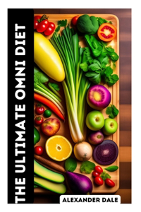 The Ultimate Omni Diet