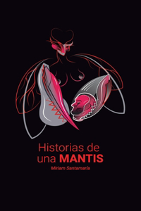 Historias de una mantis