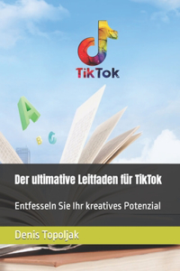 ultimative Leitfaden für TikTok