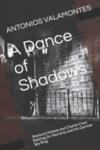 Dance of Shadows