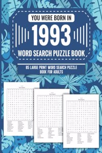 You Were Born In 1993