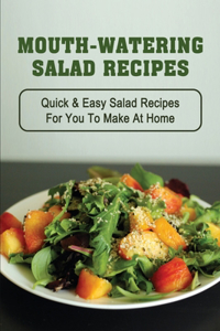 Mouth-Watering Salad Recipes