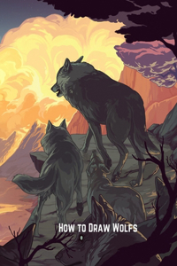 How to Draw Wolfs