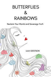 Butterflies & Rainbows