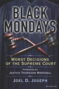 Black Monday: Worst Decisions of the Supreme Court, 4th Edition