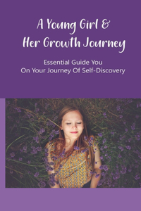 A Young Girl & Her Growth Journey