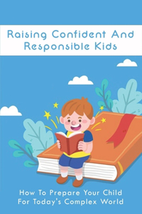 Raising Confident And Responsible Kids