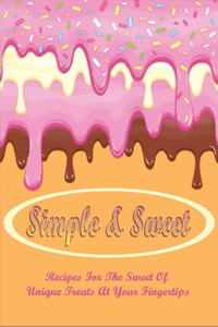 Simple & Sweet