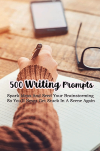 500 Writing Prompts