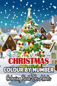 Christmas Colour By Number Coloring Book For Adults