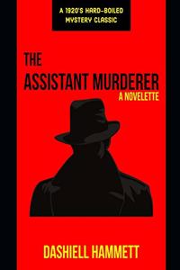 The Assistant Murderer