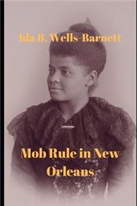 Mob Rule in New Orleans
