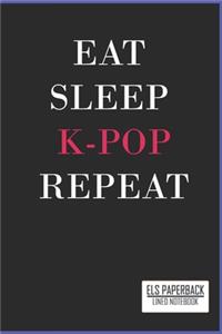 Eat Sleep K-Pop Repeat Lined Notebook