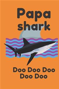 Papa Shark Doo Doo Doo