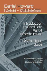 NSE4 Study Guide Part-II Infrastructure