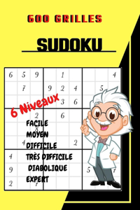 Sudoku, 600 Grilles, 6 Niveaux Facile Moyen Difficile Très Difficile Diabolique Expert