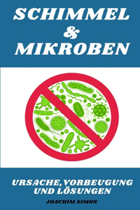 Schimmel & Mikroben