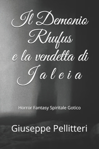 Il Demonio Rhufus e la vendetta di Jaleia
