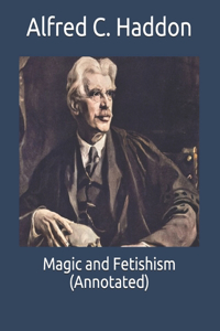 Magic and Fetishism (Annotated)