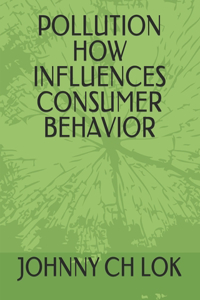 Pollution Influences Consumer Behavior