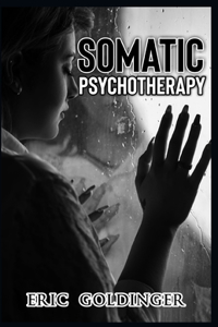 Somatic Psychotherapy