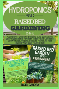 Hydroponics and Raised Bed Gardening