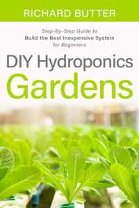 DIY Hydroponics Gardens
