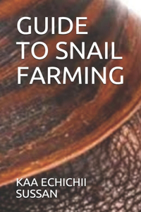 Guide to Snail Farming