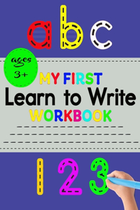 My First Learn to Write Workbook