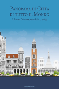 Panorama di Città di tutto il Mondo Libro da Colorare per Adulti 1, 2 & 3