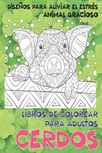 Libros de colorear para adultos - Diseños para aliviar el estrés - Animal gracioso - Cerdos