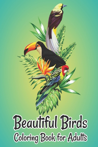 Beautiful Birds Coloring Book for Adults