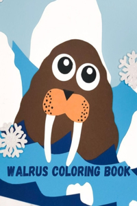 Walrus Coloring Book