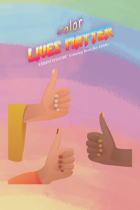 Color Lives Matter