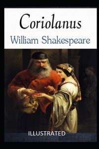 Coriolanus Illustrated