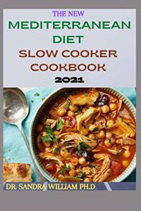 New Mediterranean Diet Slow Cooker Cookbook 2021