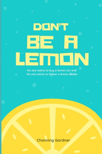 Don't Be A Lemon