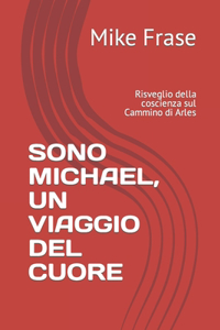 Sono Michael, Un Viaggio del Cuore