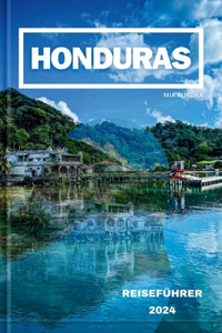 Honduras Reiseführer 2024