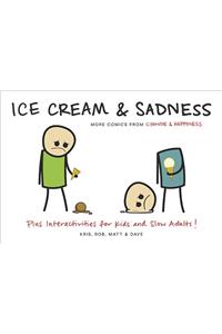 Ice Cream & Sadness: More Comics from Cyanide & Happiness