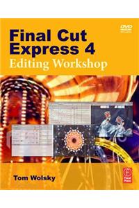 Final Cut Express 4 Editing Workshop