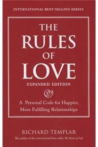 The Rules of Love: A Personal Code for Happier, More Fulfilling Relationships