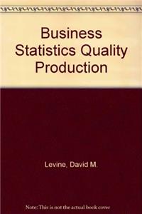 Business Statistics for Quality and Productivity with Data Disk