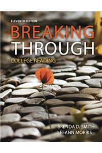 Breaking Through: College Reading Plus Myreadinglab with Pearson Etext -- Access Card Package